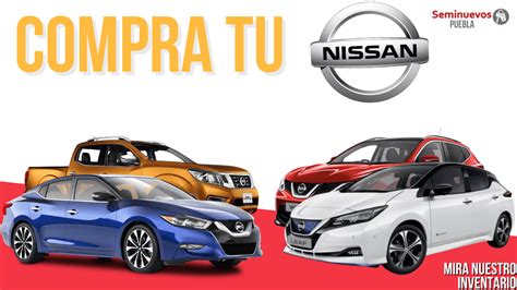 Seminuevos Puebla Nissan En Venta Oferta Autos Nissan
