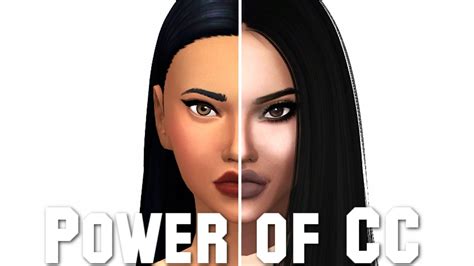 The Sims 4 Create A Sim The Power Of Cc Full Cc List Youtube