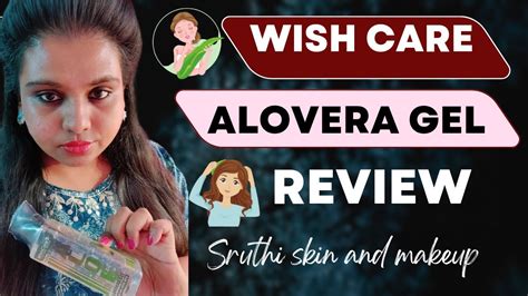 Wish Care Pure Natural Alovera Gel Review Best Alovera Gel Sruthi