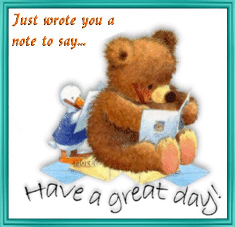 Note To Say Have A Great Day Free Have A Great Day Ecards 123 Greetings