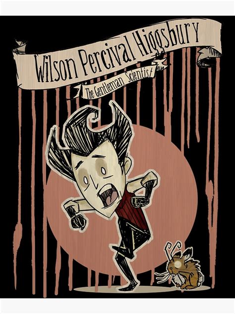 Don T Starve Wilson Percival Higgsbury Poster For Sale By