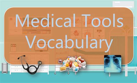 Medical Tools Vocabulary With Images And Flashcards Vocabulary