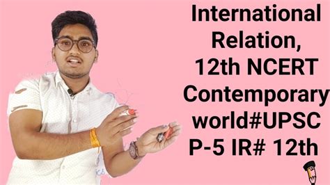 International Relation Upsc P 5 Ncert 12th Contemporary World