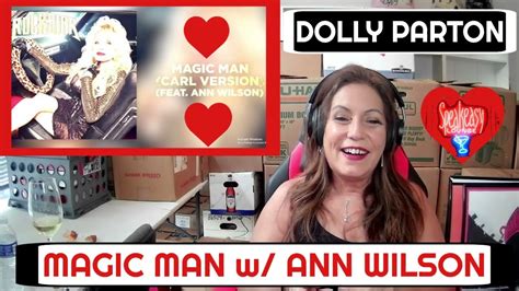 Magic Man Dolly Parton And Ann Wilson Dolly Parton Reaction Diaries Youtube