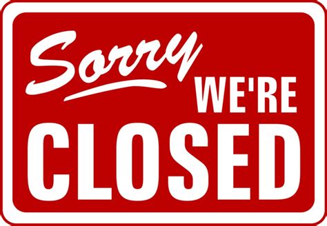 As discussed above, use a professional email closing, unless you are sending an email to a close friend or colleague. sorry-were-closed-1 - Nectar's Restaurant