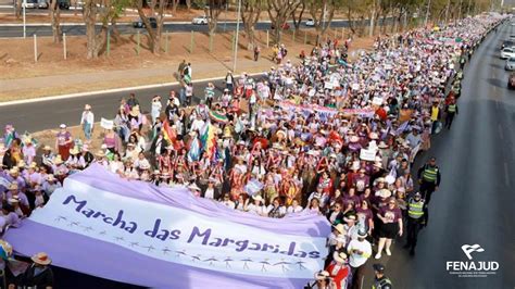 7ª Marcha Das Margaridas Reúne Mais De 100 Mil Mulheres Em Brasília Fenajud