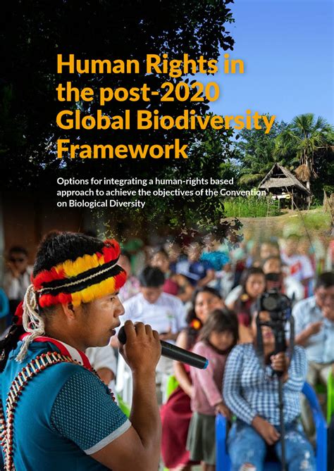 Integrating Human Rights Into The Post 2020 Global Biodiversity
