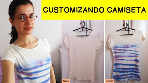 Como Customizar Camiseta Faça Você Mesmo Moda E Customização Diy