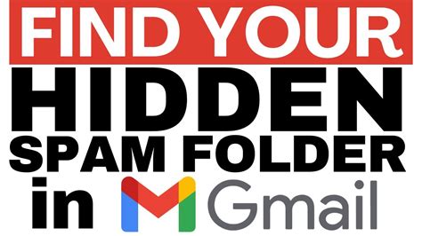 How To Find A Hidden Spam Folder In Gmail Youtube