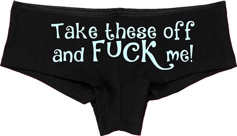 Knaughty Knickers Take These Off And Fuck Me Sexy Flirty Slutty White