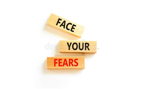 Face Your Fears And Support Symbol Concept Words Face Your Fears On