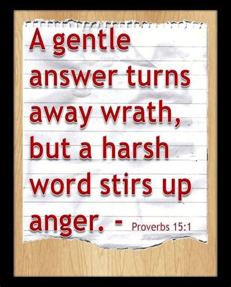 Proverbs 151 Niv A Gentle Answer Turns Away Wrath But A Harsh