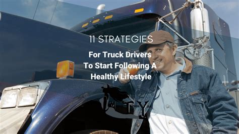 11 Strategies For Truck Drivers To Start Following A Healthy Lifestyle