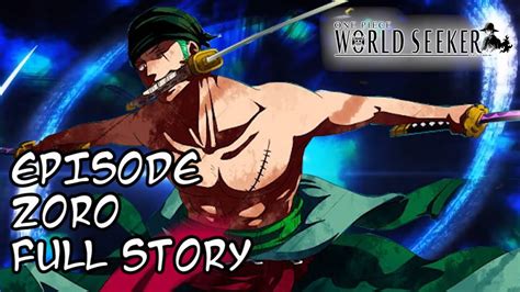 Episode Zoro Entire Dlc Story Edited And Narrated One Piece World