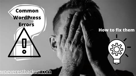 Common Wordpress Errors And How To Fix Them Everest Backup Blog