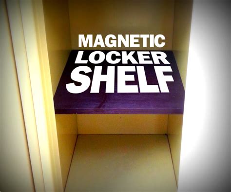 Easy Magnetic Locker Shelf 6 Steps With Pictures Instructables