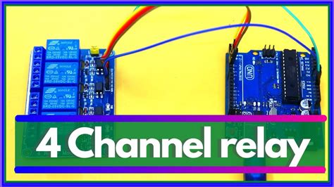 4 Channel Relay Module Interfacing With Arduino Uno Tutorial Part 2 In