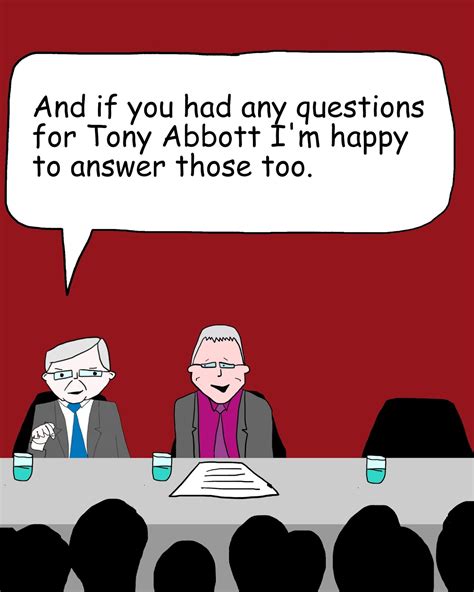Laberal Kevin Rudd But Not Tony Abbott Is On Qanda Tonight Cartoon