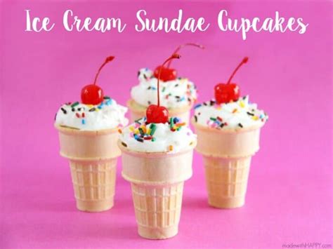 Ice Cream Sundae Cupcakes Made With Happy