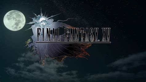 Review Final Fantasy Xv Part 2 Oprainfall