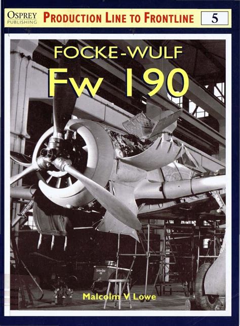 Pin By Colin Hoye On Focke Wulf Fw 190 Focke Wulf Fw 190 Frontline Osprey Publishing