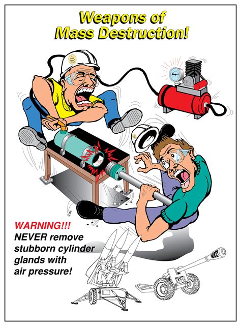 It is not intended to take the place of, among other things, workplace, health and safety advice; Weapons of Mass Destruction - Hydraulic Safety Poster