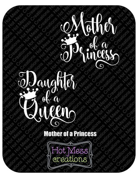 Mother Of A Princess Svg Dxf Png Daughter Of A Queen Mother And