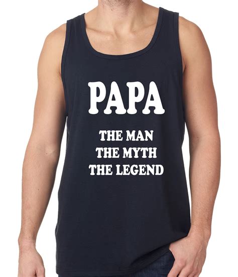 Papa The Man The Myth The Legend Fathers Day Tank Top Bewild