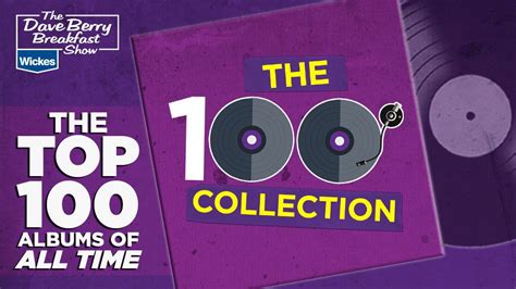 The 100 Greatest Albums Of All Time