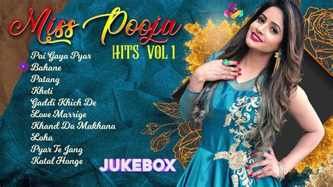 Miss Pooja Hits Vol Jukebox Goyal Music Miss Pooja All Song Youtube