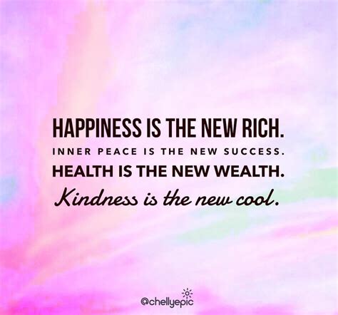 Happiness Is The New Rich Inner Peace Is The New Success