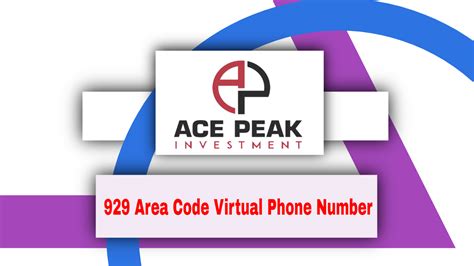 929 Area Code Virtual Phone Number Ace Peak Investment