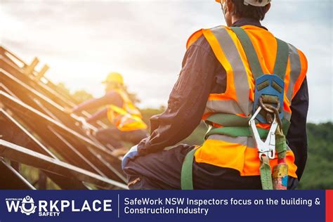 Safework Nsw Inspectors Focus On The Building And Construction Industry