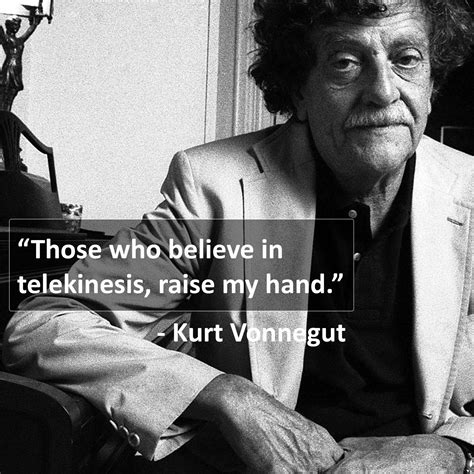 Pin By Thomas On Famous Quote Series Famous Quotes Kurt Vonnegut Funny