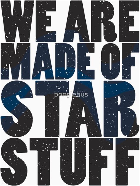 We Are Made Of Star Stuff Unisex T Shirt By Boogiebus Redbubble