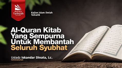 Al-Qur'an Kitab Yang Sempurna Untuk Membantah Syubhat (Menyingkap