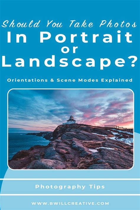 Portrait Vs Landscape In Photography Photography Basics Photography