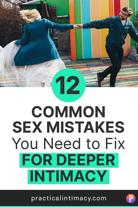 Want More Intimate Sex Stop These 12 Common Sex Mistakes Artofit