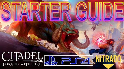 Citadel Forged With Fire Ps4 Starter Guide So Startest Du Richtig In