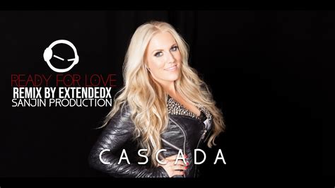 Cascada Ready For Love Remix By Extendedx Youtube