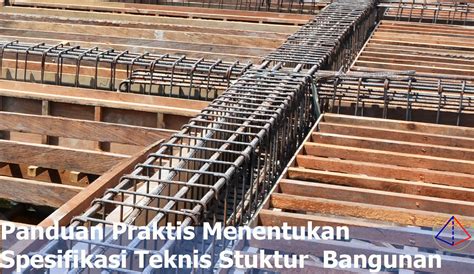 Panduan Praktis Menentukan Spesifikasi Teknis Bangunan Beton Mitra