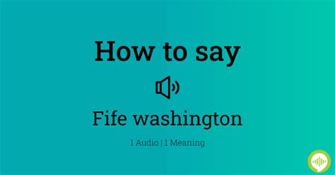 How To Pronounce Fife Washington