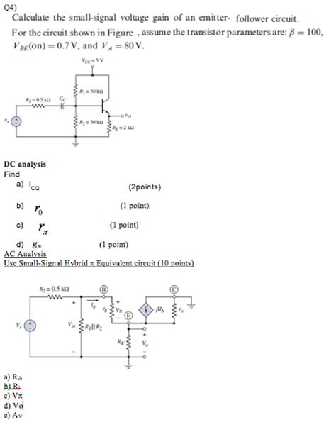 Solved Q4 Calculate The Small Signal Voltage Gain Of An Chegg Com