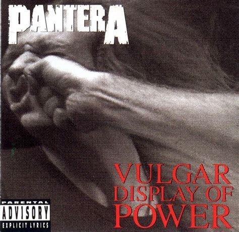 Pantera Vulgar Display Of Power 1992 Vulgar Display Of Power Pantera