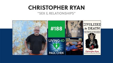 episode 188 — christopher ryan sex and relationships youtube