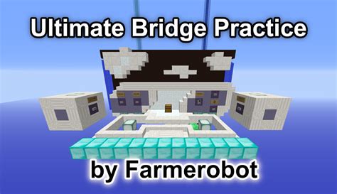 Ultimate Bridge Practice Minecraft Map