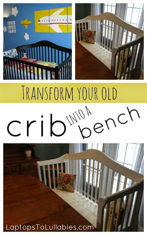 The time comes when you have to rethink the whole crib sleeping arrangement. Turn your crib into a bench | Diy crib, Diy crib mattress ...