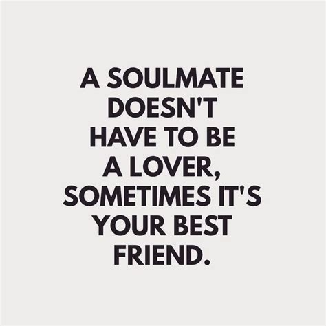 A Friend Is A Soulmate In 2023 Friends Quotes Friends Forever Quotes