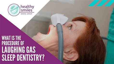 Laughing Gas What Is The Process Of Laughing Gas Sleep Dentistry
