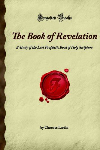 Book Of Revelation A Study Of Last Prophetic Book Of Holy By Clarence